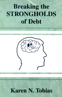 Breaking the STRONGHOLDS of Debt